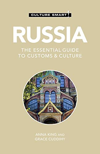 Russia - Culture Smart!: The Essential Guide to Customs & Culture (Culture Smart!)