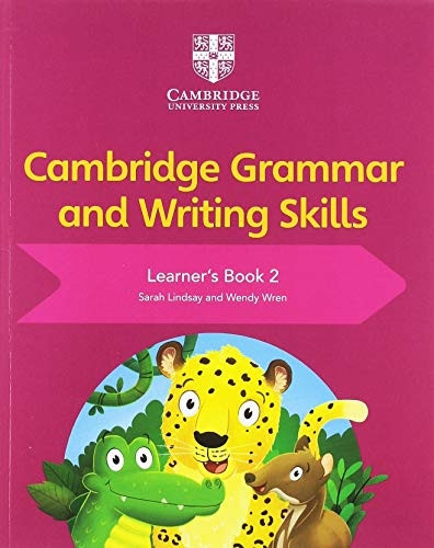 Cambridge Grammar and Writing Skills: Cambridge Grammar and Writing Skills Learner's Book 2