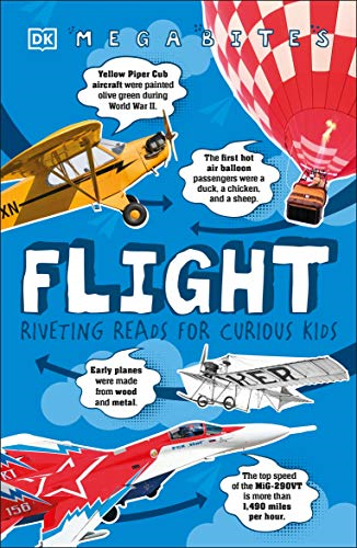 Flight: Riveting Reads for Curious Kids (Mega Bites)