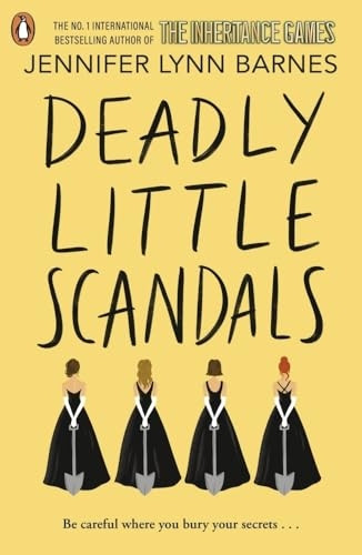 Deadly Little Scandals: From the bestselling author of The Inheritance Games (Debutantes The)