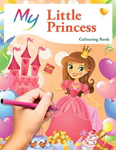 My Little Princess  - Colouring Book: Cute  - Creative Children's  - Colouring