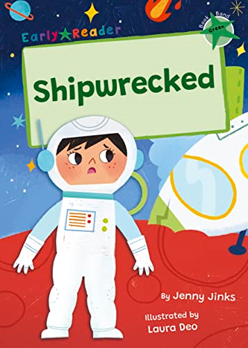 Shipwrecked: (Green Early Reader) (Maverick Early Readers)