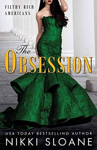 The Obsession (Filthy Rich  - Americans)