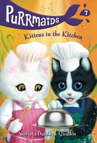Purrmaids #7: Kittens in the Kitchen (Purrmaids)