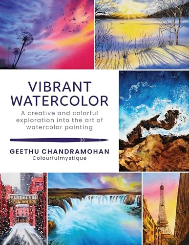 Vibrant Watercolor: A creative and colorful exploration into the art of watercolor painting: Volume 2 (Paint with Me)