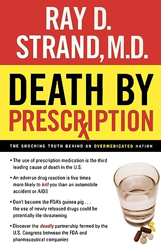 Death by Prescription: The Shocking Truth Behind an Overmedicated Nation