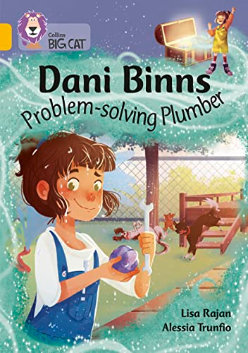 Dani Binns: Problem-solving Plumber: Band 09/Gold (Collins Big Cat) (Collins Big Cat)