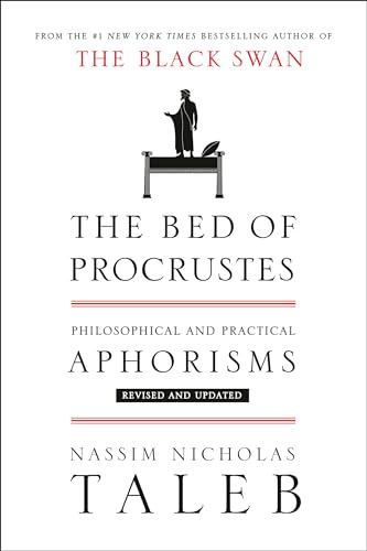 The Bed of Procrustes: Philosophical and Practical Aphorisms