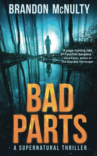 Bad Parts: A Supernatural Thriller (Dark Parts)