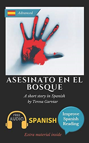 Asesinato en el bosque: Learn Spanish with Improve Spanish Reading (Improve Spanish Reading)
