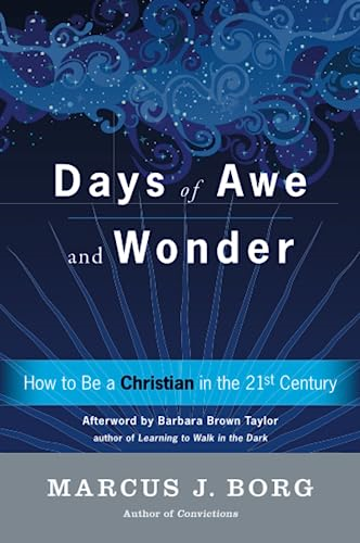 Days of Awe and Wonder: How to Be a Christian in the Twenty-First Century