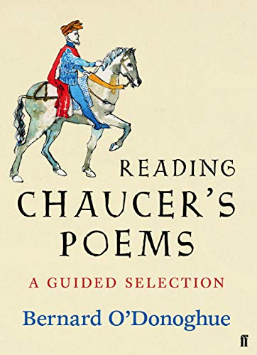 Reading Chaucer's Poems: A Guided Selection (Poet to Poet)