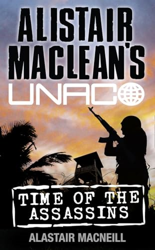 Alistair MacLean's UNACO - Time of the Assassins