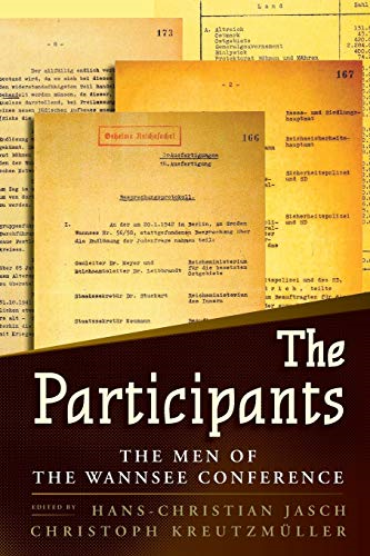 The Participants: The Men of the Wannsee Conference