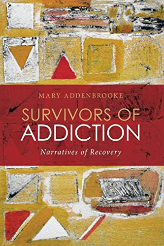 Survivors of Addiction: Narratives of Recovery: A Jungian Perspective