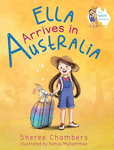 Ella Arrives in Australia (Ella's Aussie Adentures)