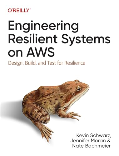 Engineering Resilient  Systems on AWS: Design,  Build, and Test for  Resilience