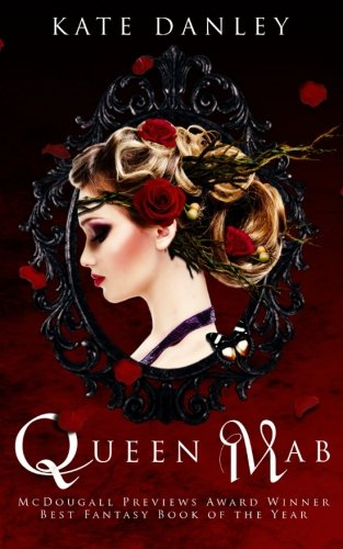 Queen Mab: A Tale Entwined with William Shakespeare's Romeo & Juliet