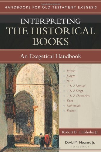 Interpreting the Historical Books: An Exegetical Handbook (Handbooks for Old Testament Exegesis) (Handbooks for Old Testament Exegesis)