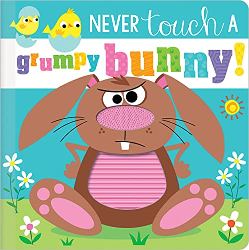 Never Touch a Grumpy Bunny! (Never Touch a) [Board book]