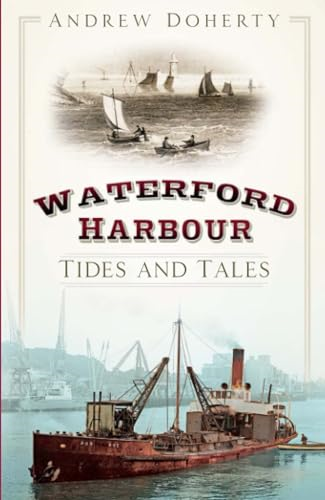 Waterford Harbour: Tides and Tales