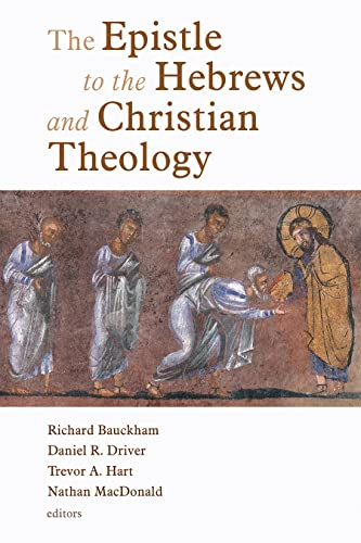 The Epistle to the Hebrews and Christian Theology
