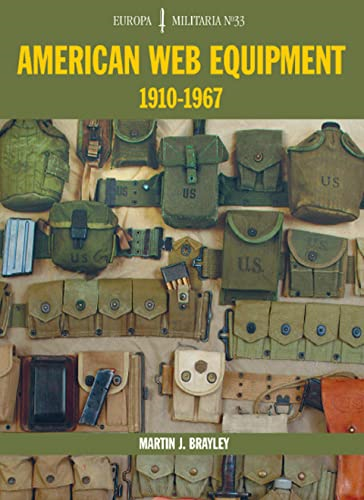American Web Equipment 1910-1967 (Europa Militaria)