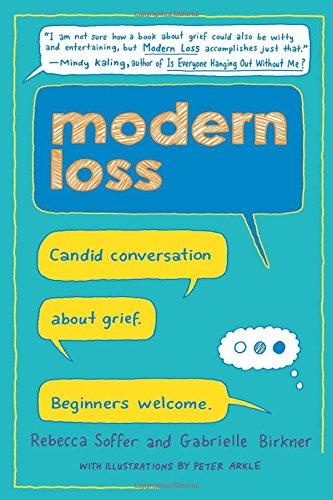 Modern Loss: Candid Conversation about Grief. Beginners Welcome.