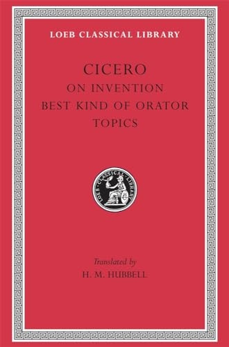 On Invention, the Best Kind of Orator, Topics: Rhetorical Treatises