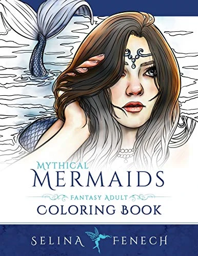 Mythical Mermaids - Fantasy Adult Coloring Book (Fantasy Coloring by Selina)
