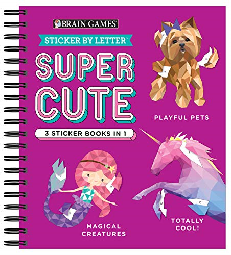 Brain Games - Sticker by Letter: Super Cute - 3 Sticker Books in 1 (Playful Pets, Totally Cool!, Magical Creatures) (Brain Games - Sticker by Letter)