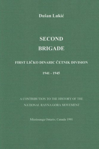 Second Brigade - First Licko Dinaric Cetnik Division 1941 - 1945