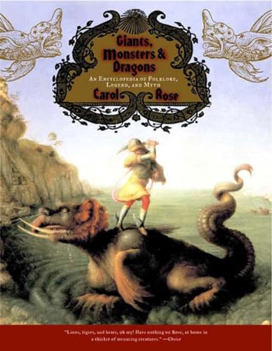 Giants, Monsters & Dragons - an Encyclopedia of Folklore, Legend & Myth