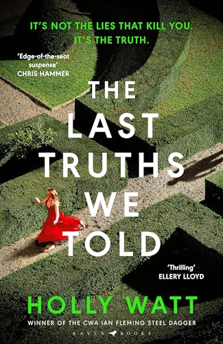 The Last Truths We Told:  from the CWA Ian Fleming  Steel Dagger winning author