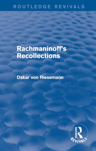 Rachmaninoff's Recollections (Routledge Revivals)