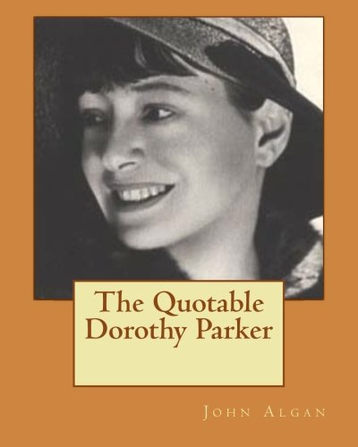 The Quotable Dorothy Parker