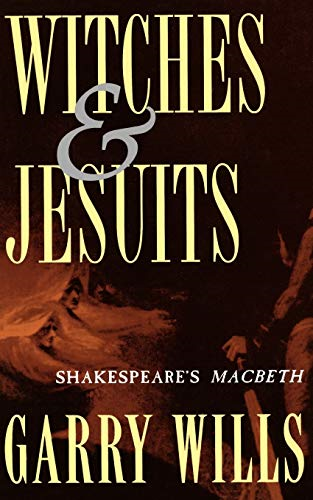 Witches and Jesuits: Shakespeare's Macbeth