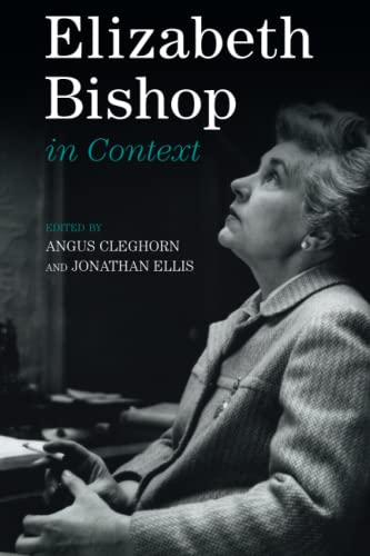 Elizabeth Bishop in Context (Literature in Context)