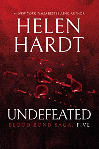 Undefeated: Blood Bond Saga: Five (Blood Bond Saga)