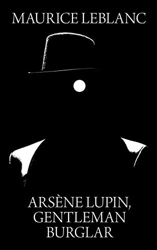 Arsene Lupin, Gentleman  - Burglar