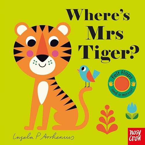Where's Mrs Tiger? (Felt Flaps) [Board book]