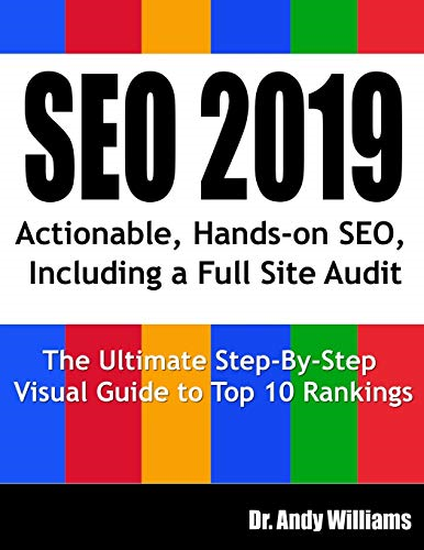 Seo 2019: Actionable, Hands-on SEO, Including a Full Site Audit (Webmaster)