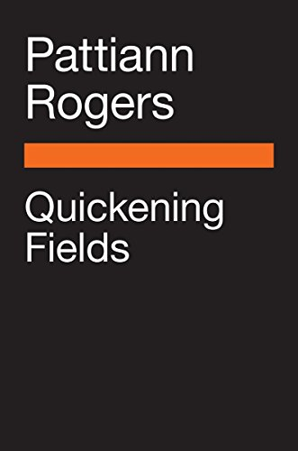 Quickening Fields (Penguin Poets)