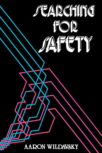 Searching for Safety (Studies in Social Philosophy & Policy)