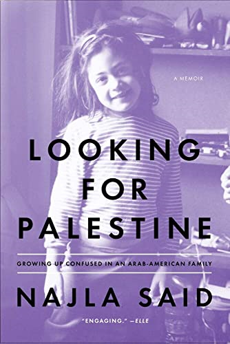 Looking for Palestine : Growing Up Confused in an Arab-American Family