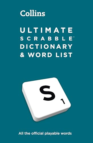 Ultimate SCRABBLE „¢  Dictionary and Word List:  All the Official Playable  Words, Plus Tips and  Strategy