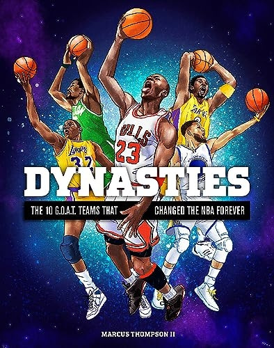 Dynasties: The 10 G.O.A.T. Teams That Changed the NBA Forever