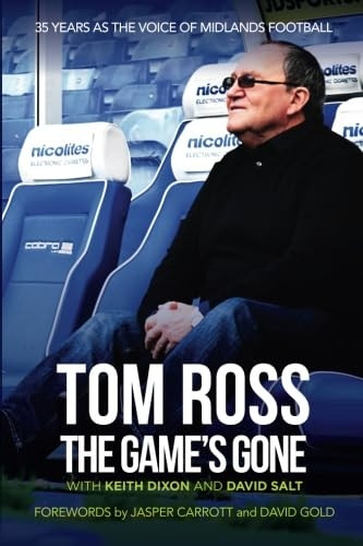 Tom Ross: The Game's Gone