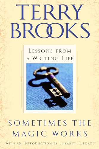 Sometimes the Magic Works : Lessons from a Writing Life
