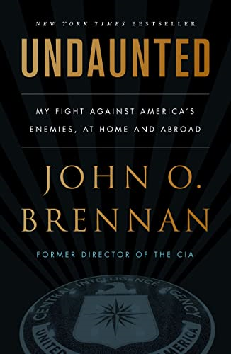 Undaunted: My Fight Against America's Enemies, At Home and Abroad